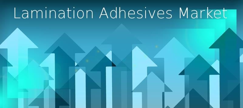 Lamination Adhesives Market Experiences A Steady Growth